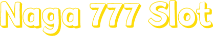 Naga 777 Slot